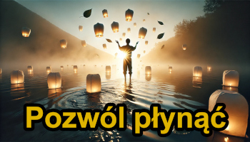 010 Pozwól płynąć (🎧 Muzyka, która budzi)