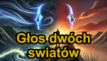09 Głos dwóch swiatów (🎧 Muzyka, która budzi)